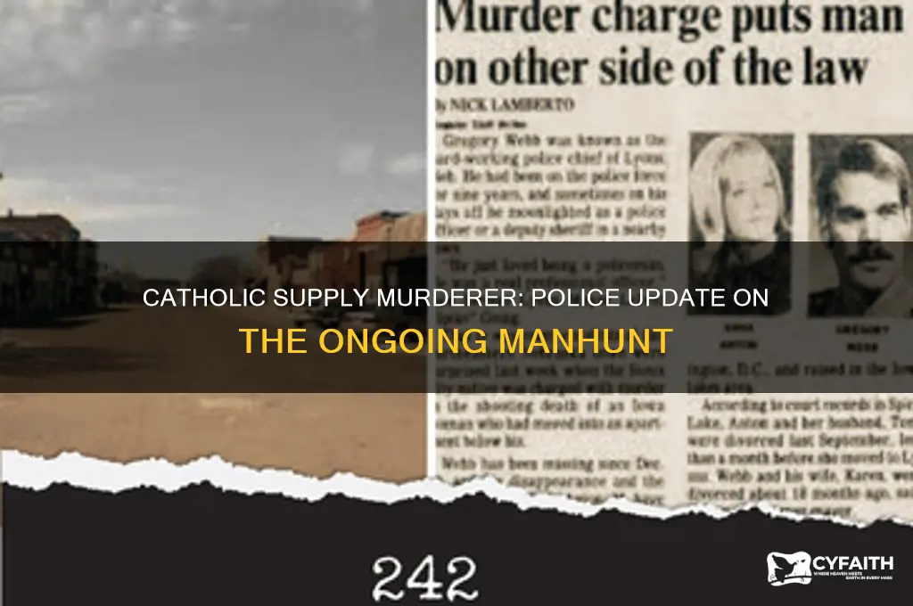 did the police catch the catholic supply murderer yet