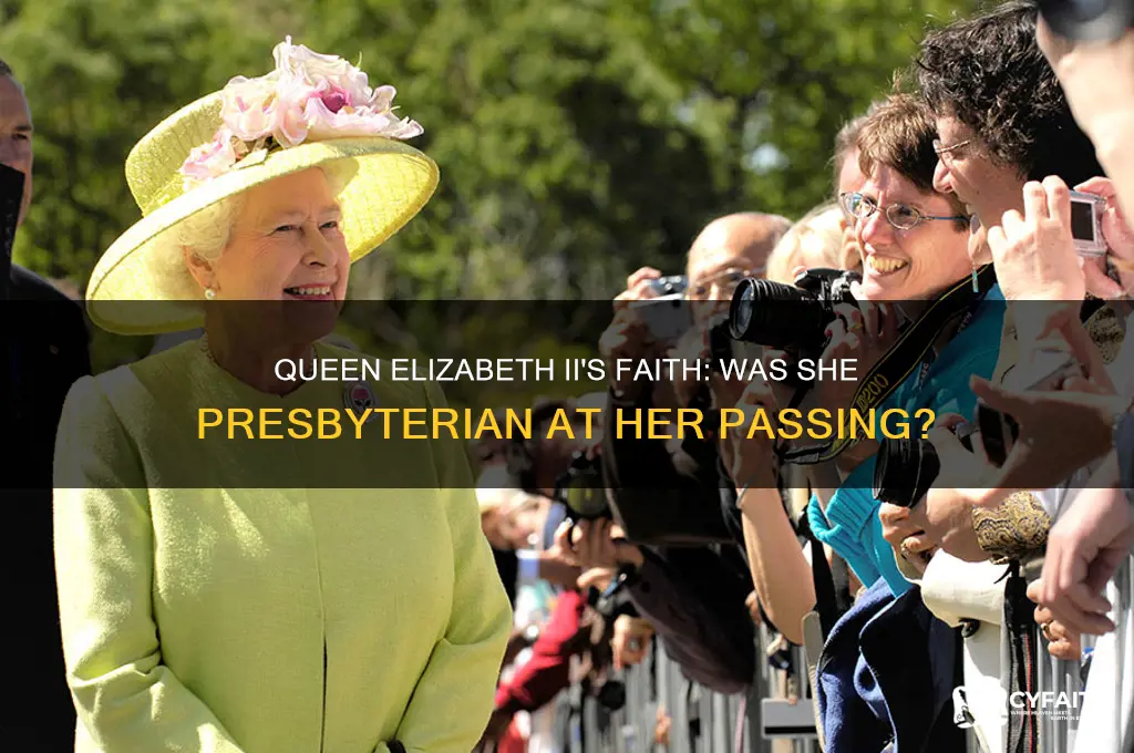 did the queen die a presbyterian