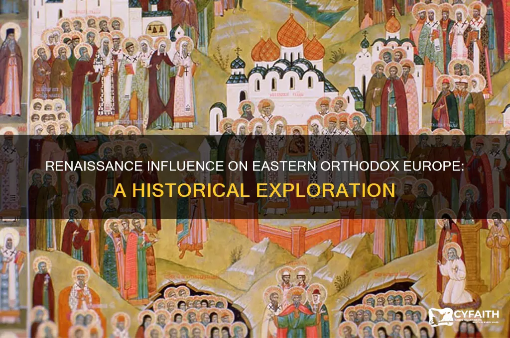 did the renaissance reach the eastern orthodox europe