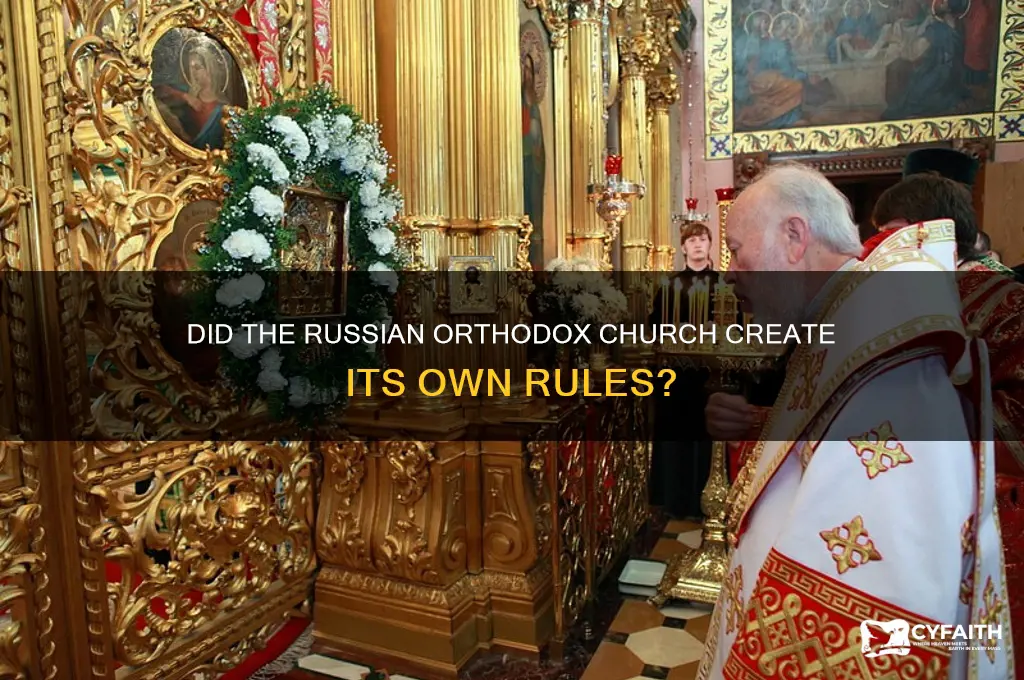 did the russian orthodox church make its own rules
