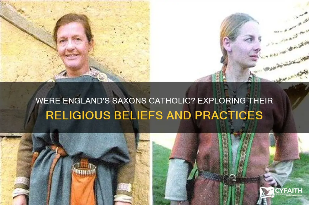 did the saxons in england tend to be catholic