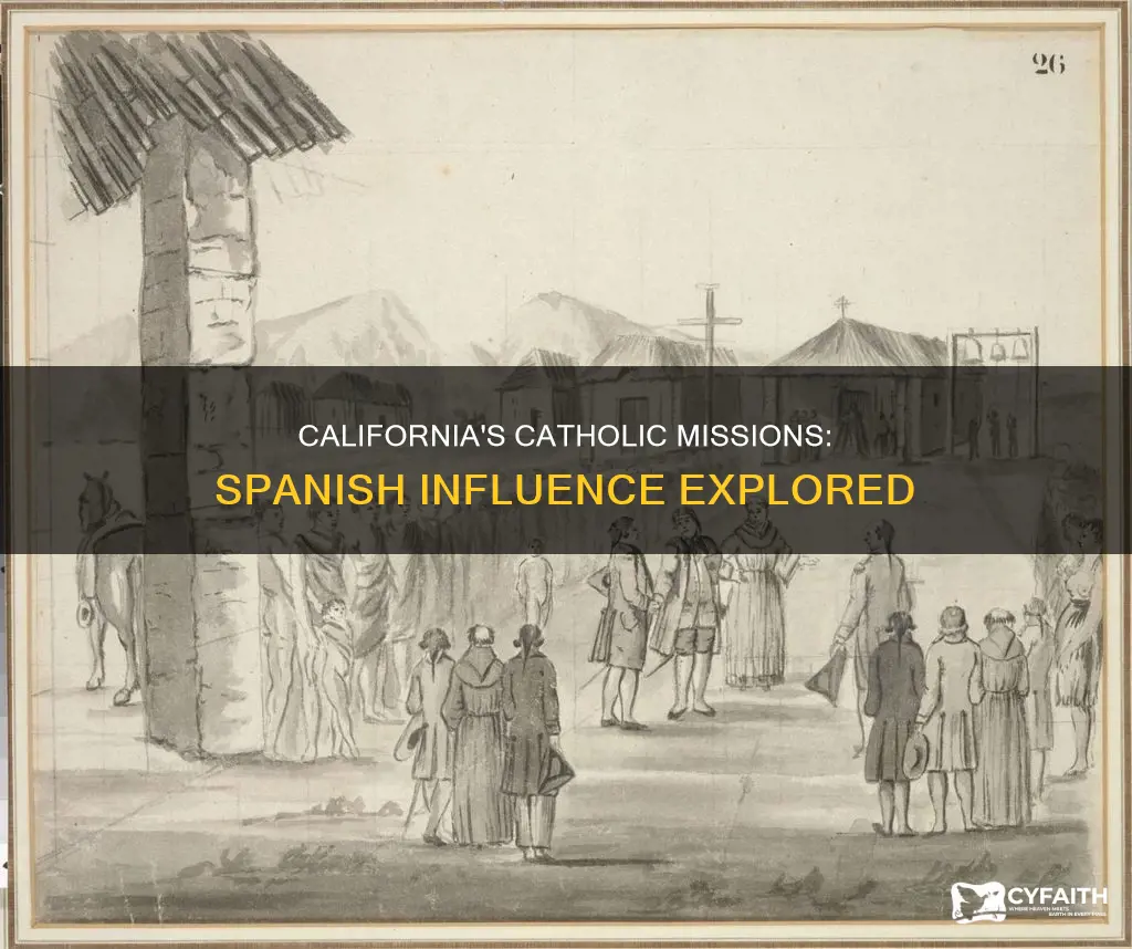 did the spanish do catholic missions in califrnoa