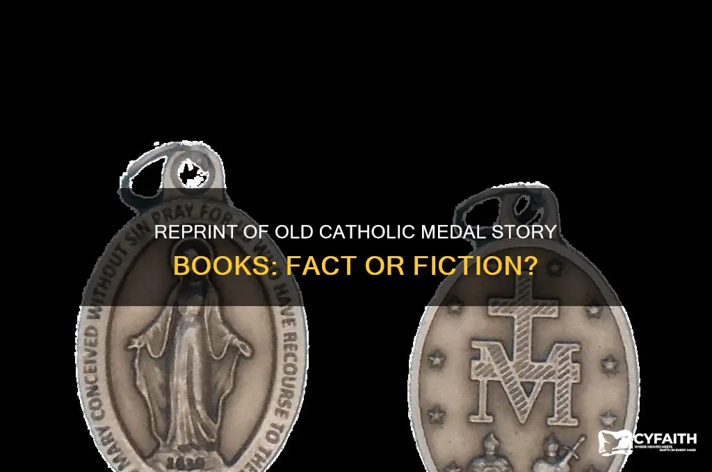 did they reprint the old medal story catholic books
