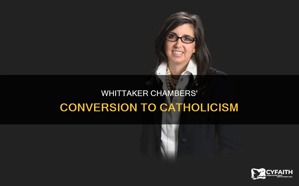 did whittaker chambers become a catholic