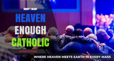 How My Catholic Faith Didn't Prepare Me for Heaven