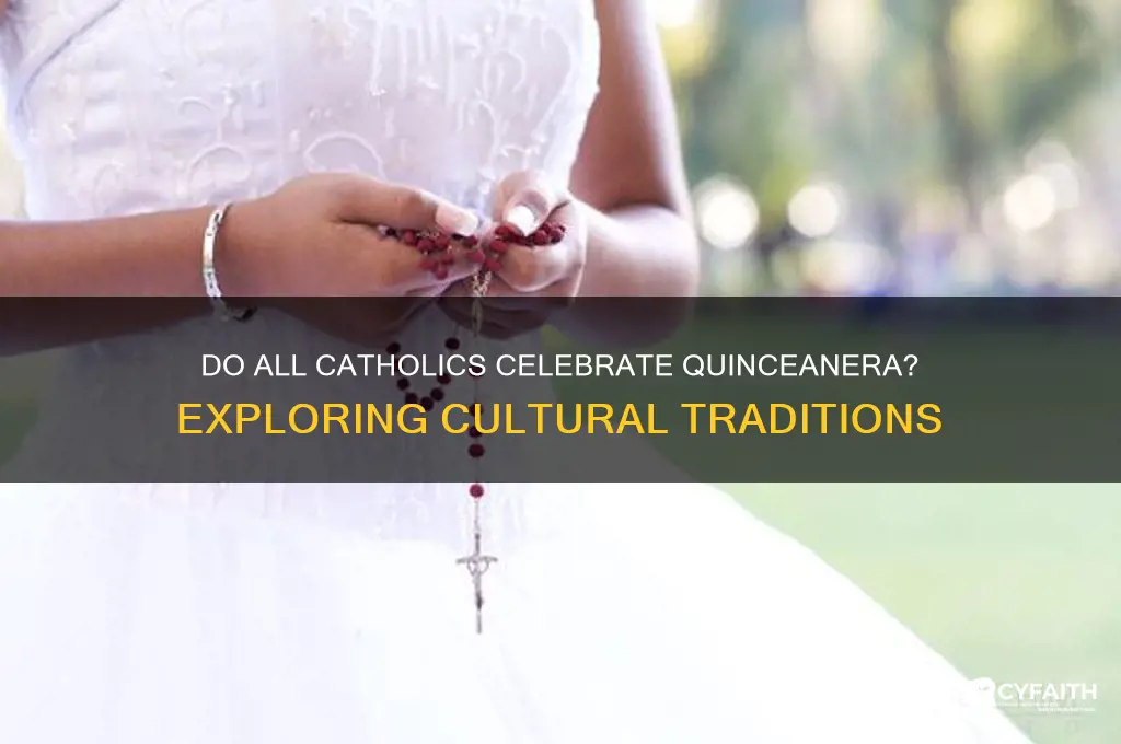 do all catholics celebrate quinceanera