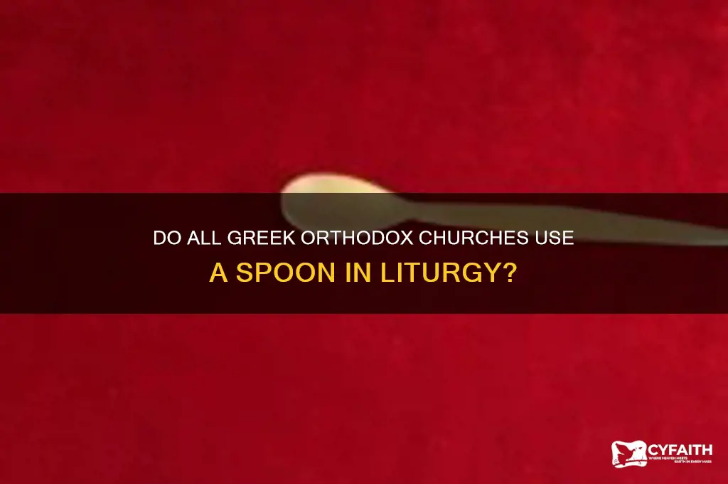 do all greek orthodox churches use spoon