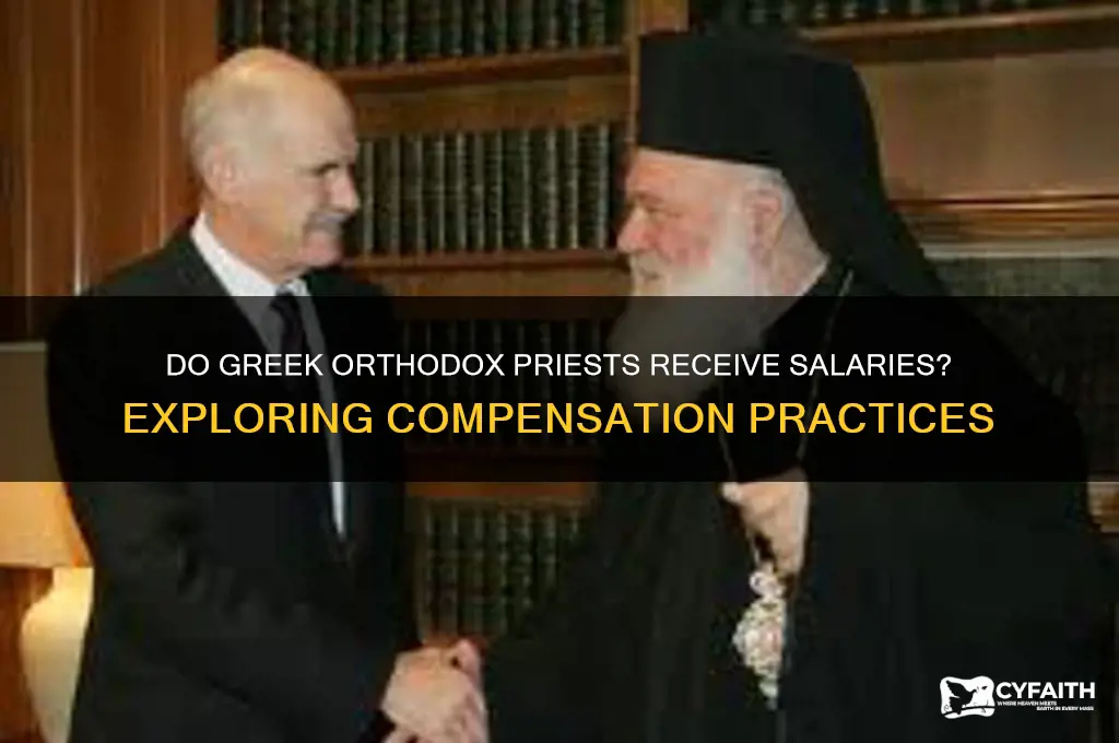 do all greek orthodox priests receive a salary