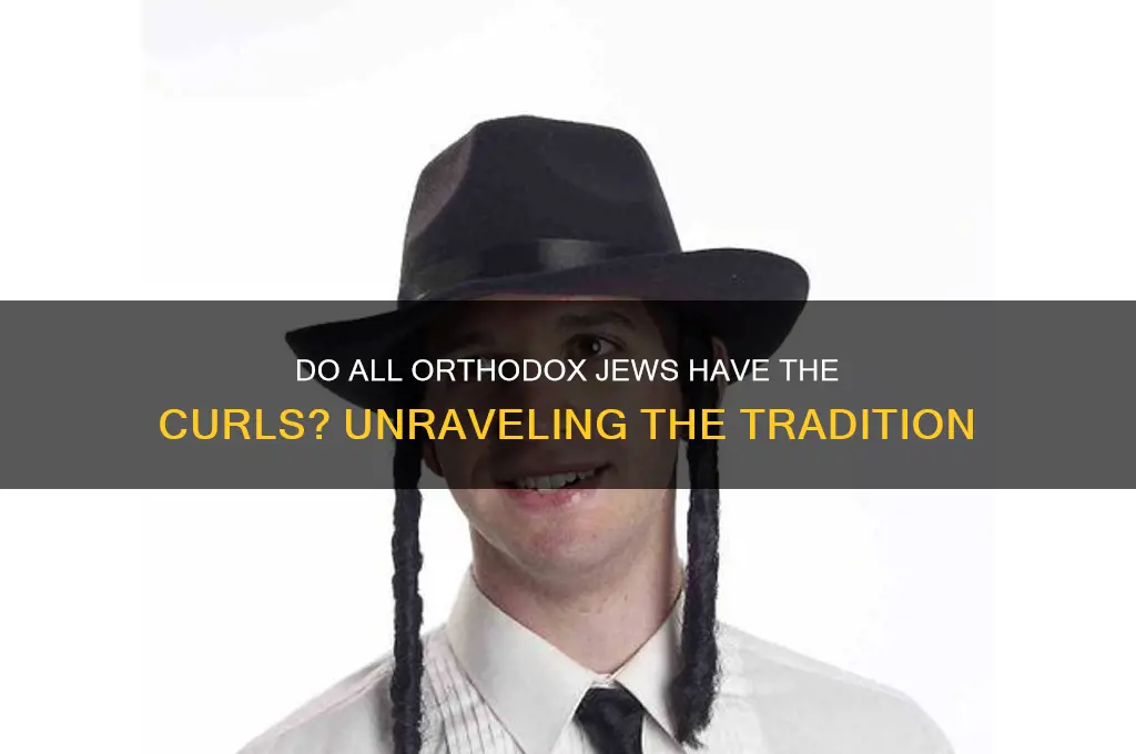 do all orthodox jews have the curls