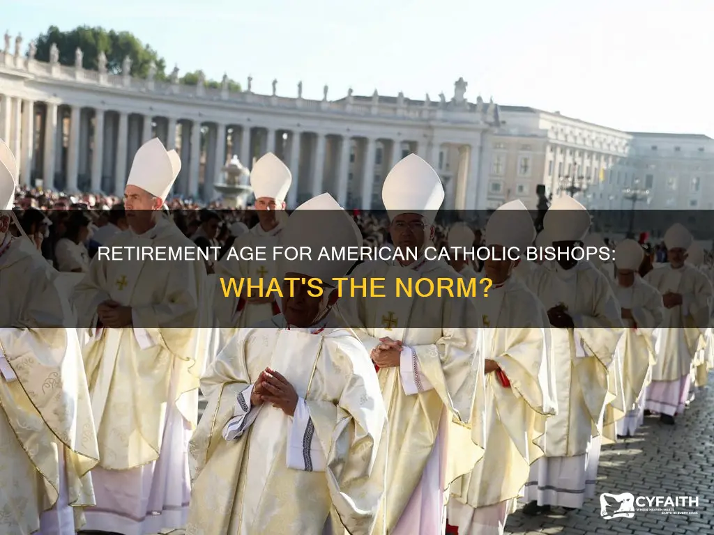 do american catholic bishops have a retirement age