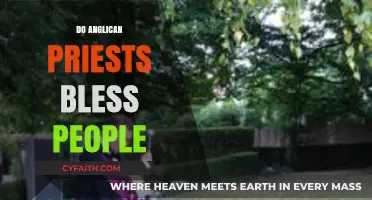 Do Anglican Priests Bless People? Exploring Sacred Practices and Beliefs