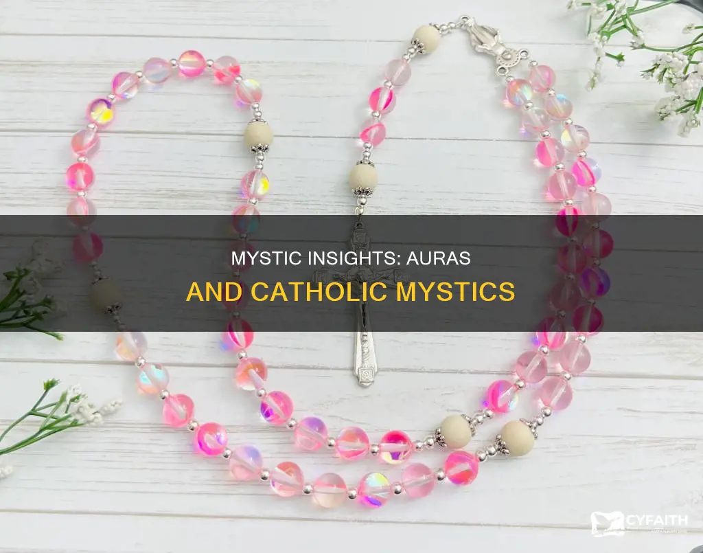 do any catholic mystics reveal auras