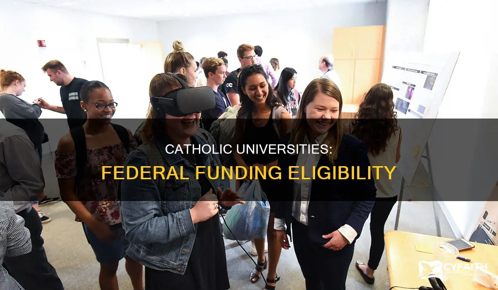 do any catholic universities get federal funding