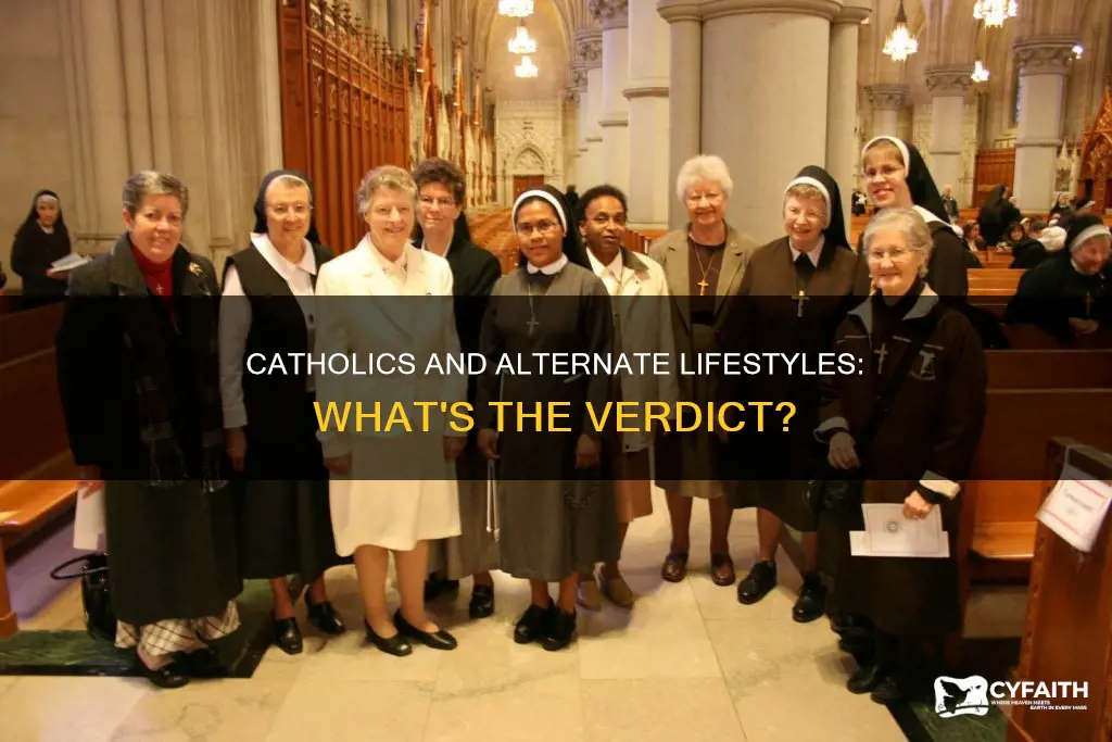 do any catholics accept alternate lifestyles