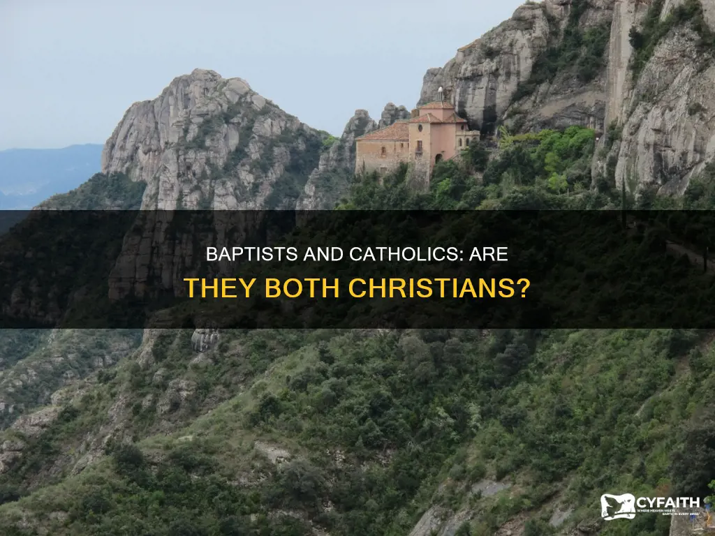 do baptist think catholics are christians
