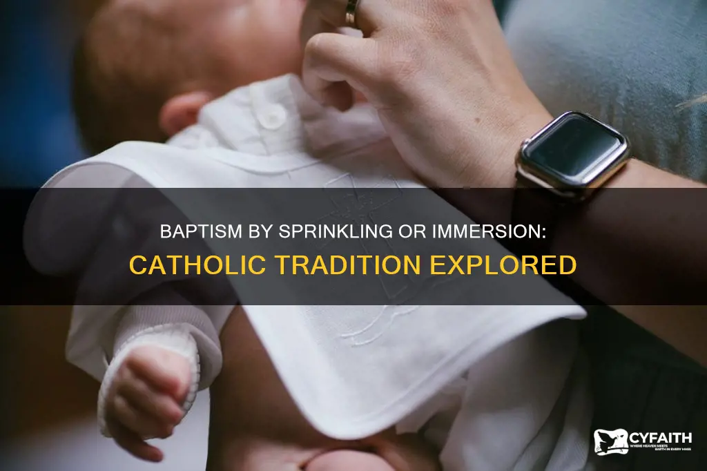 do catholic baptize by sprinkling or immersion