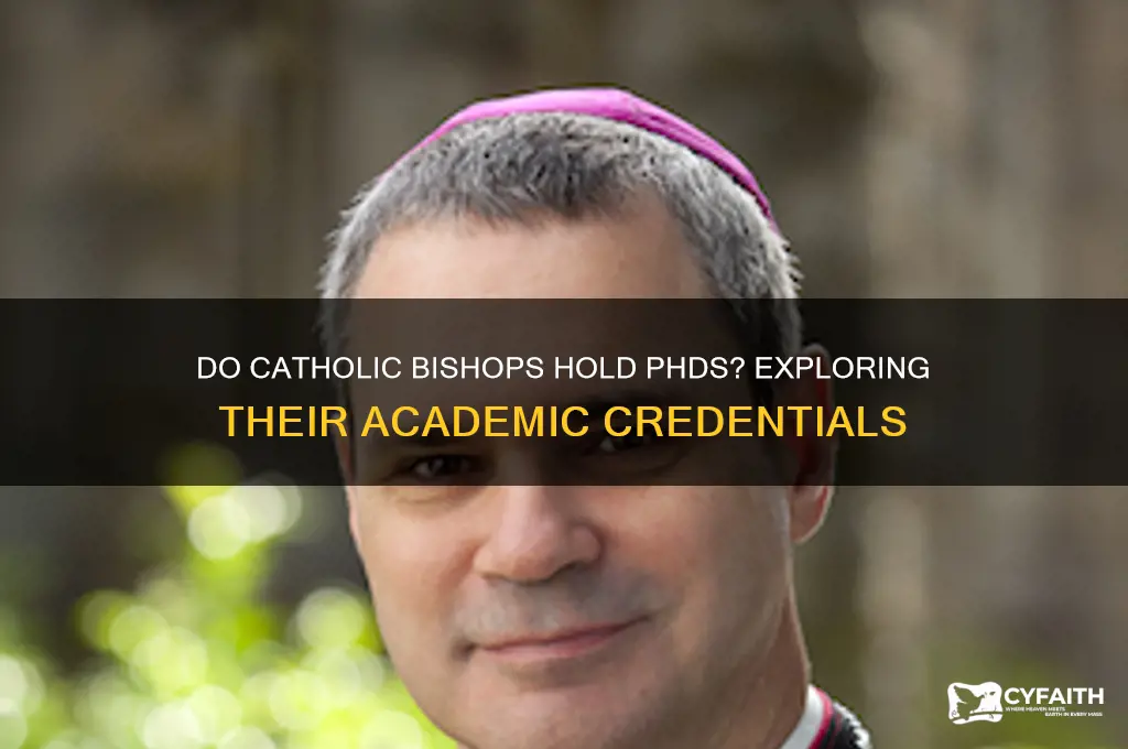 do catholic bishops have phds