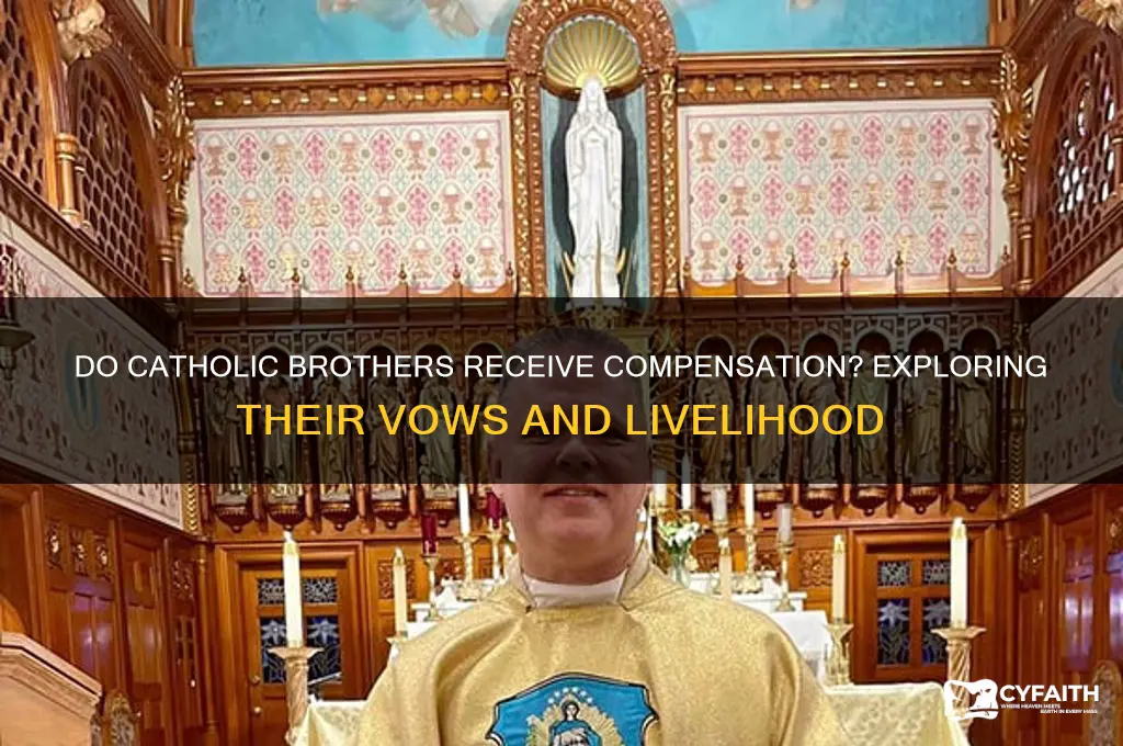 do catholic brothers get paid