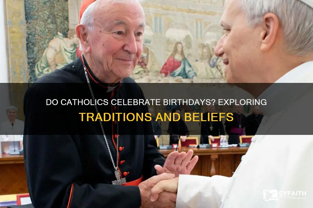 do catholic celebrate birthdays
