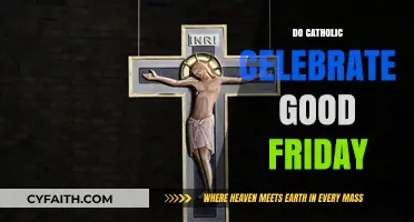 Do Catholics Celebrate Good Friday? Understanding Catholic Traditions and Practices