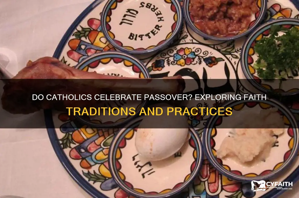 do catholic celebrate passover