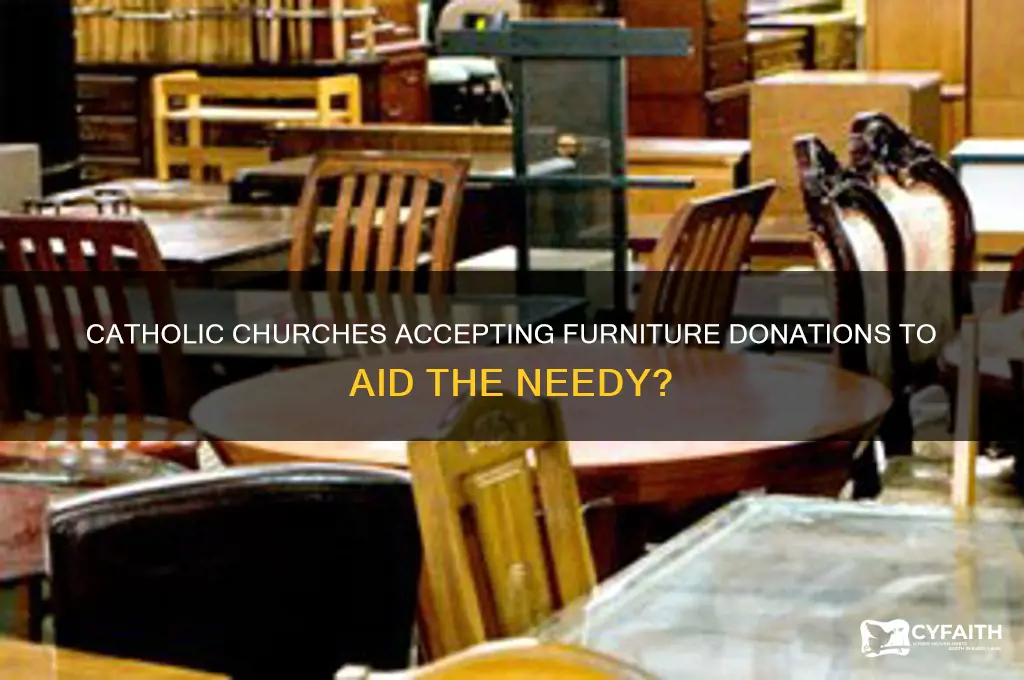 do catholic chuches except furniture donations for the poor