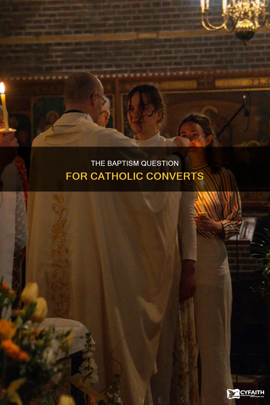do catholic converts need to be baptized