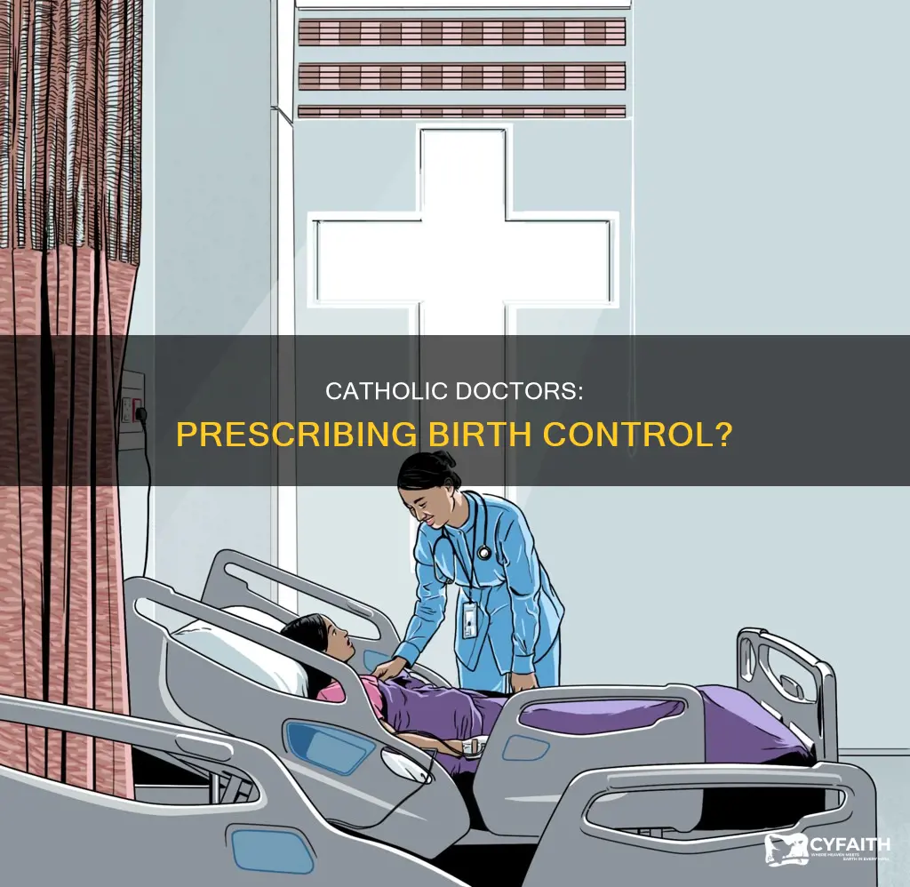 do catholic doctors have to prescribe birth control