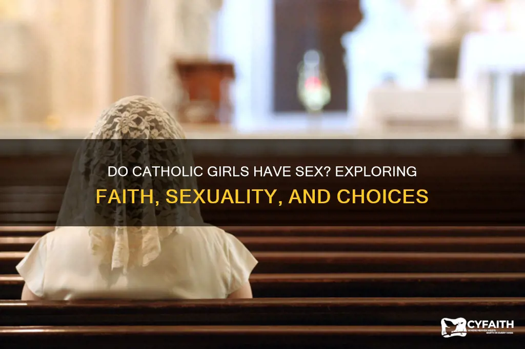 do catholic girls have sex