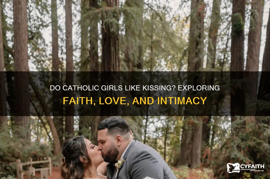 do catholic girls like kissing