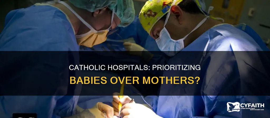 do catholic hospital save baby before mother