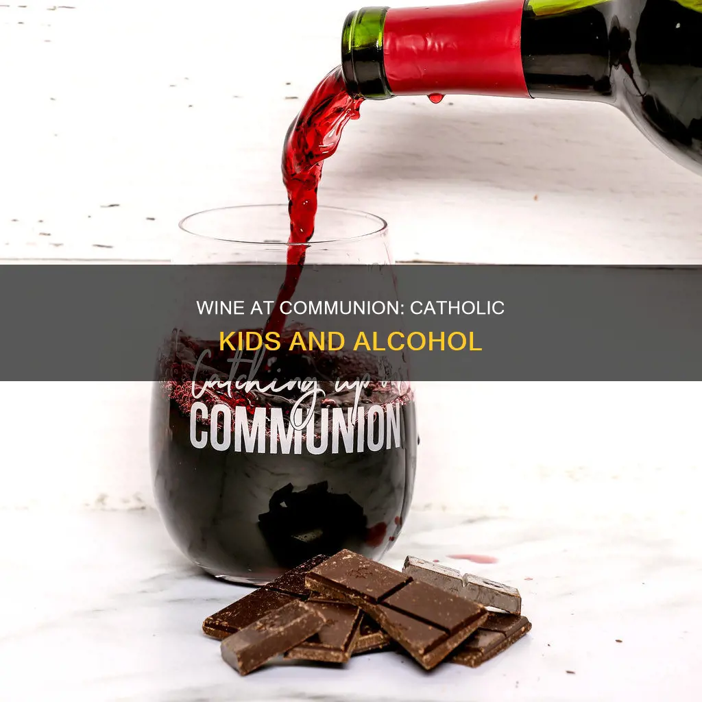 do catholic kids drink wine at communion