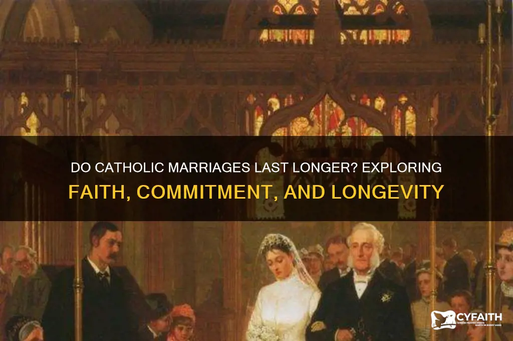 do catholic marriages last longer