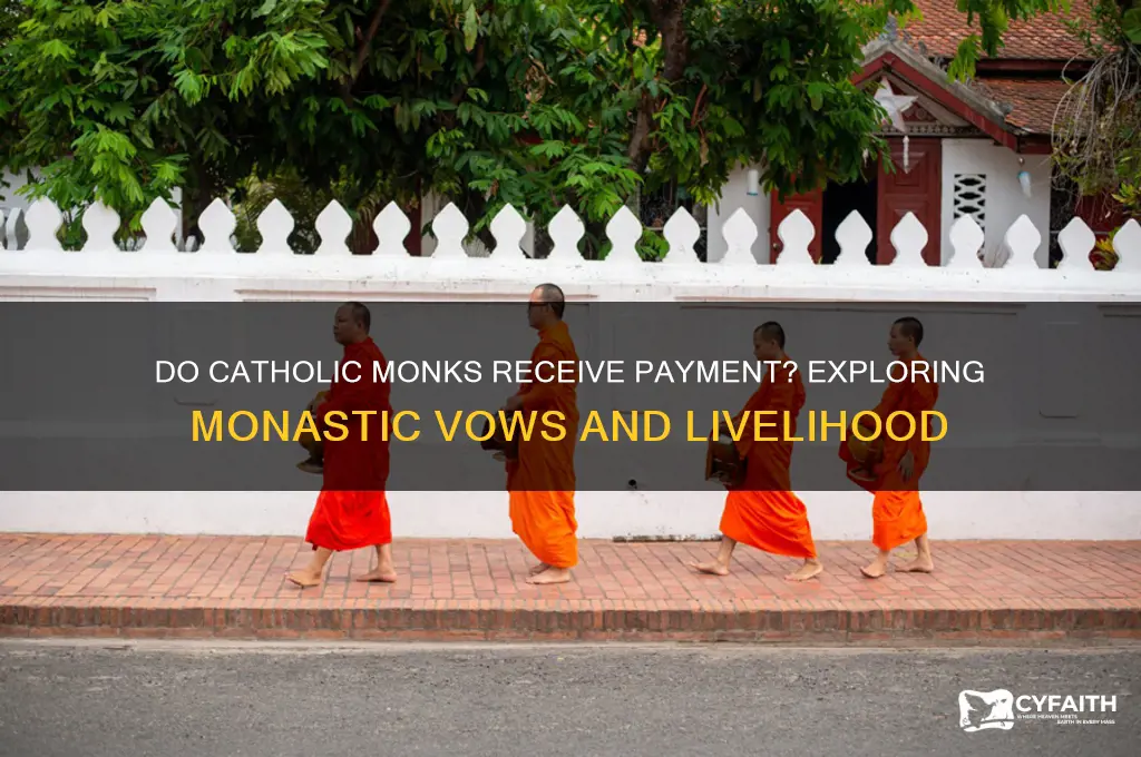 do catholic monks get paid
