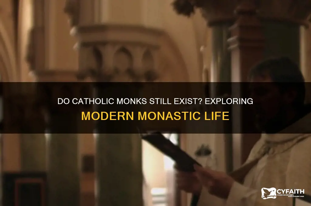 do catholic monks still exist