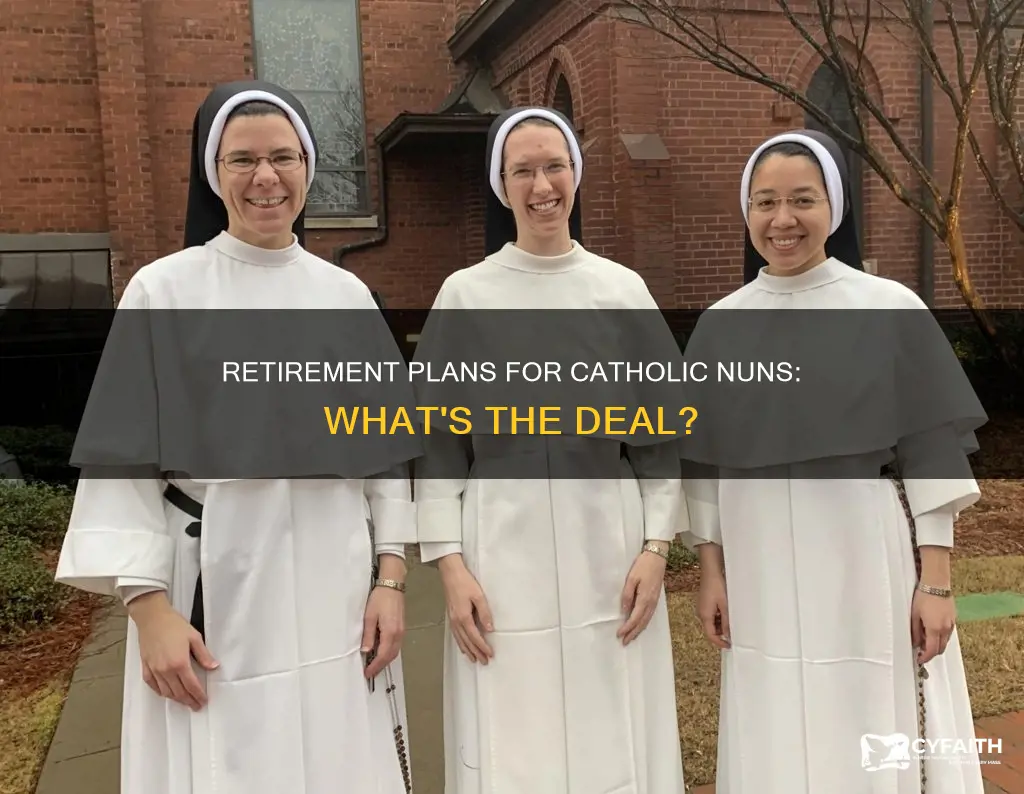 do catholic nuns have a retirement plan