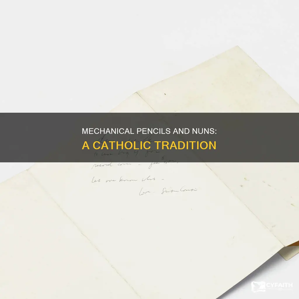 do catholic nuns use mechanical pencil