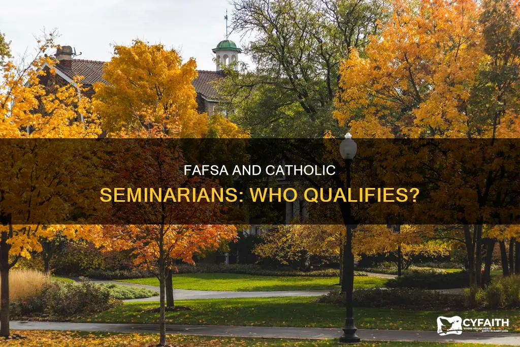 do catholic seminarians fill out fafsa