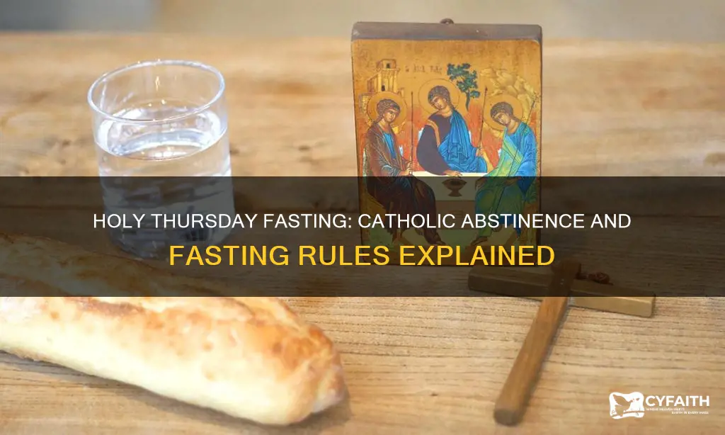 do catholics abstain on holy thursday