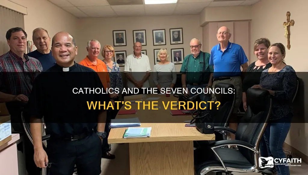do catholics accept all seven councils