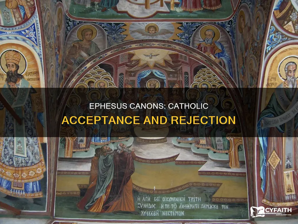 do catholics accept canons of ephesus