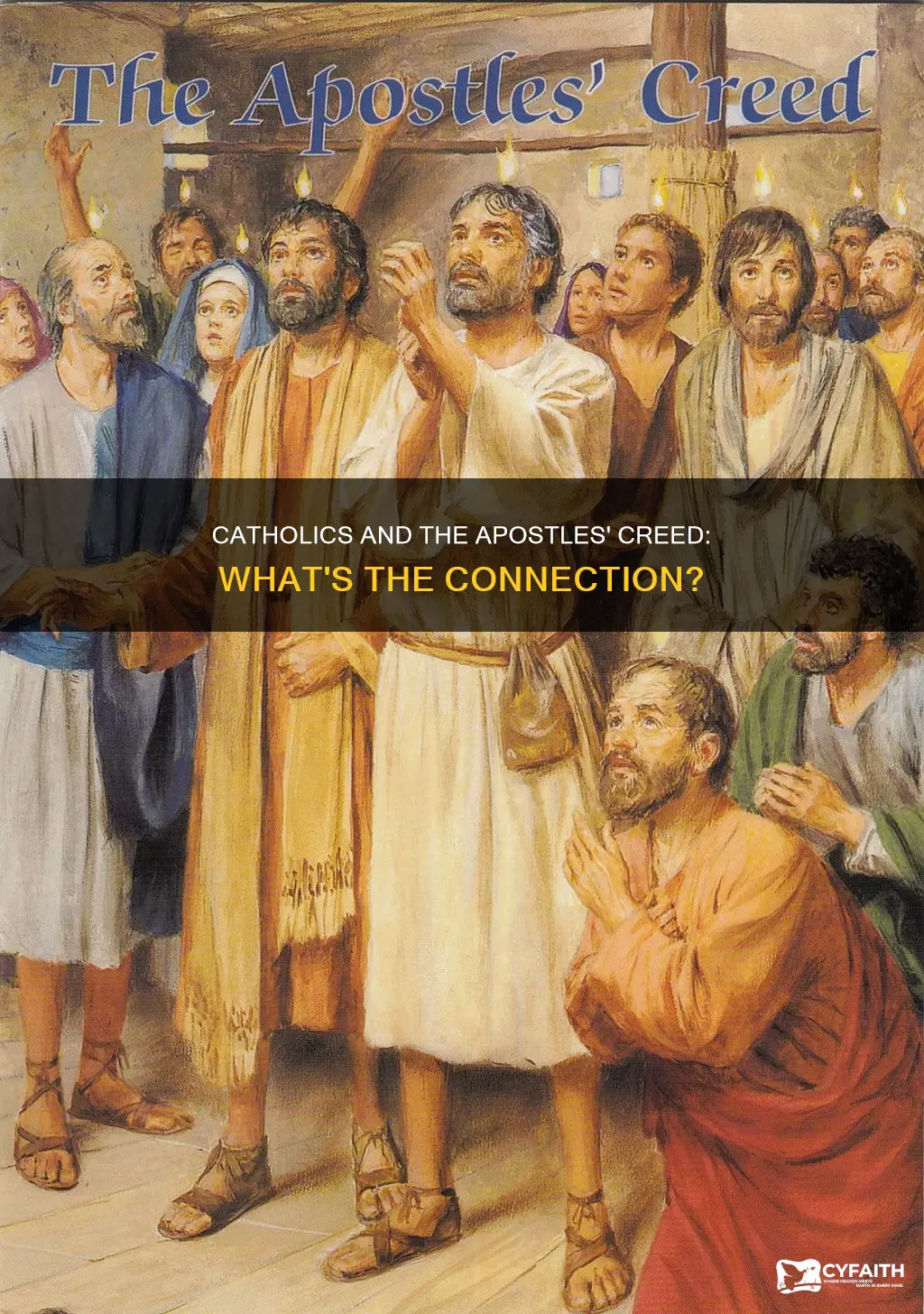 do catholics affirm the apostles creed