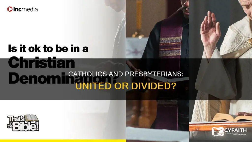 do catholics and presbyterians get along