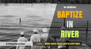 Do Catholics Baptize in Rivers? Exploring Baptismal Practices and Traditions