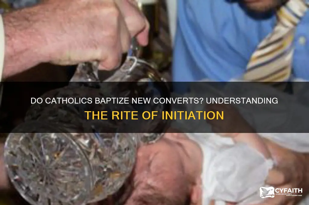 do catholics baptize new converts