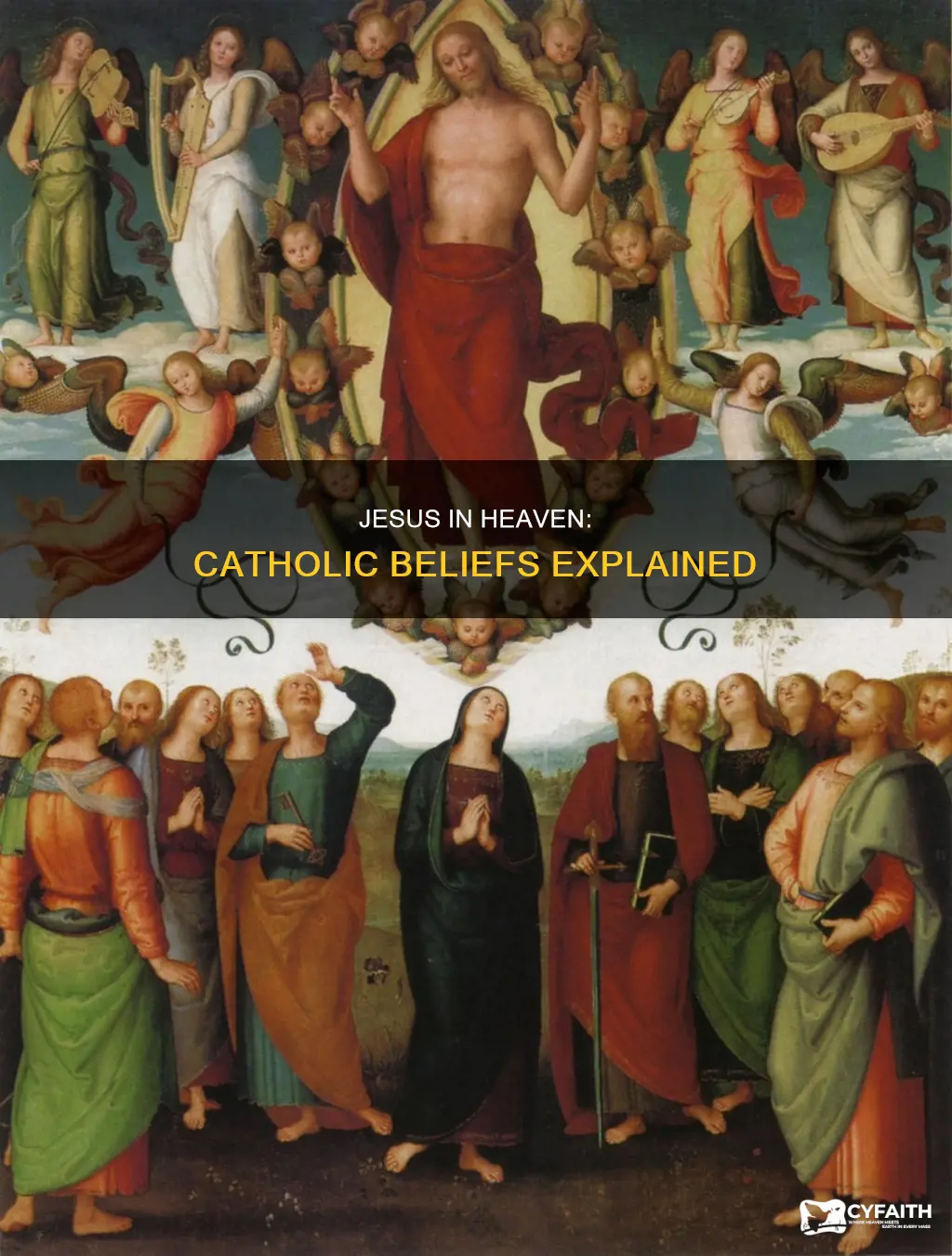 do catholics beileve jesus is in heaven