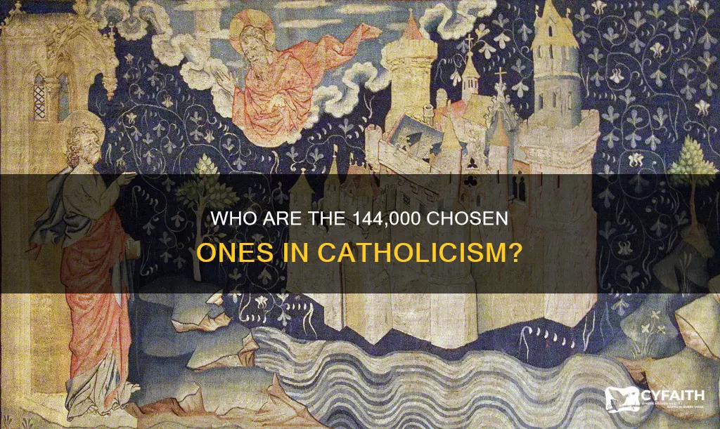 do catholics beleive in 144 000 choosen ones