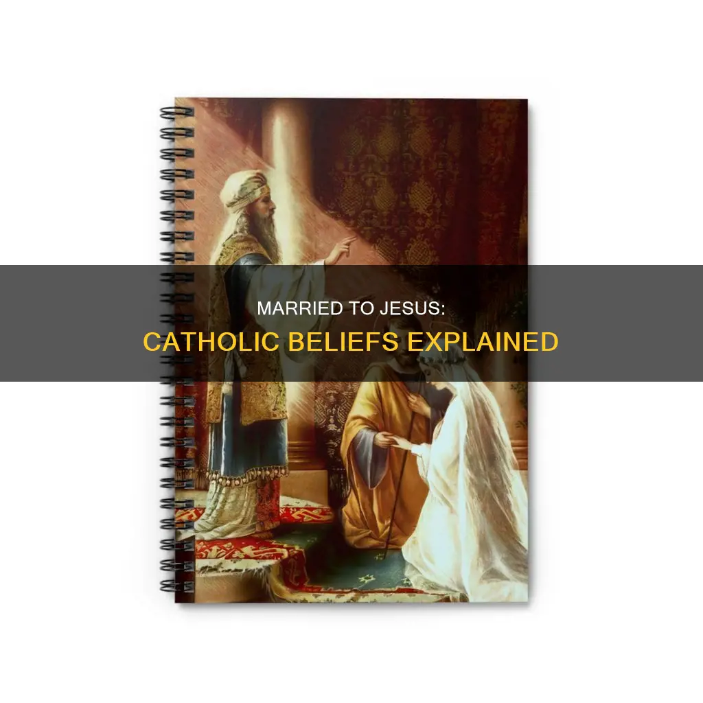 do catholics beleive uns are married to jesus