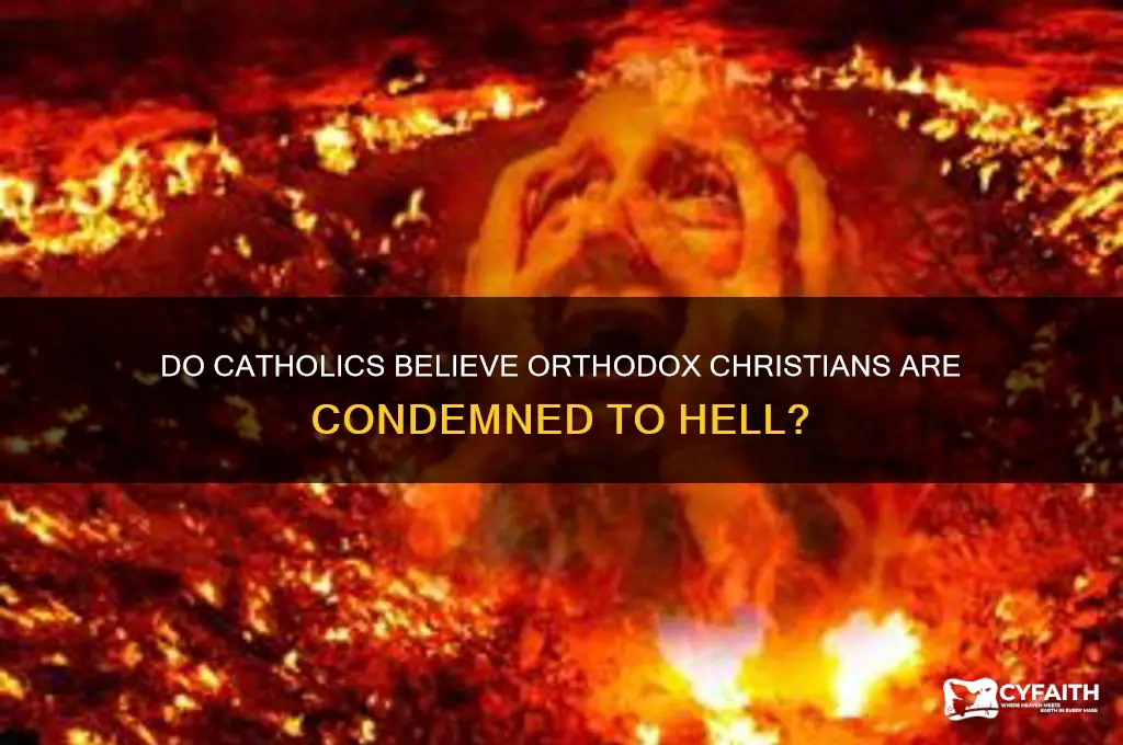 do catholics believe orthodox are going to hell
