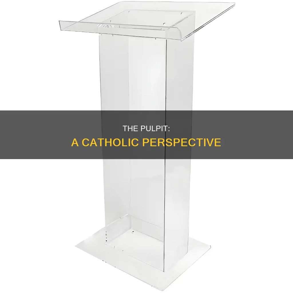 do catholics call it a pulpit